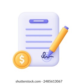 Document with pen, signature and coin with dollar sign. Business report or contract sheet. Project development, business, finance and loan concept. 3d vector icon. Cartoon minimal style.