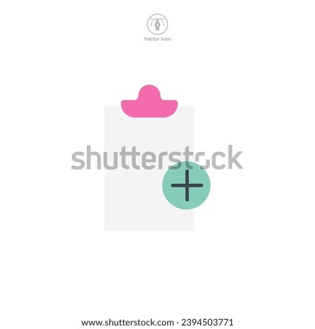 Document with Plus Sign. Add document file Icon symbol vector illustration isolated on white background