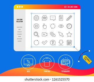 Document, Time and Calendar line icons. Question, Chat and Pencil signs. Cogwheel, Download and Attach clip symbols. Mouse cursor, Magnifier and Shopping cart. Printing, web and typography icons