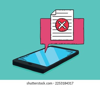 Document with x sign on bubble flom mobile phone. Document of failing from school, medical document, work, icon. Bad information. Sketch graphic. Doodle vector.