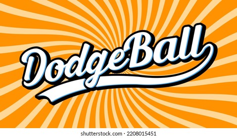 Dodgeball word retro.Dodgeball vintage word.