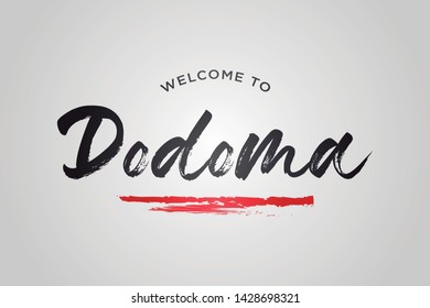 Dodoma Welcome To Word Text with Creative Handwritten Font Design Vector Illustration. - Vector