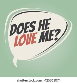 does he love me retro speech balloon
