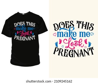 Does this make me look pregnant  quote SVG design file, Women's cut file quotes,