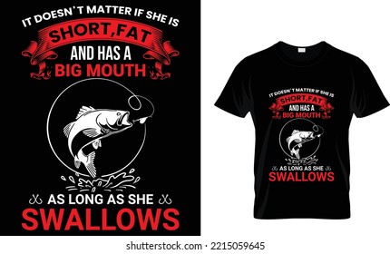 It doesn't matter if she is short fat...T-shirt design Temolate