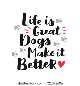 Dog adoption hand written lettering. Brush lettering quotes about the dog. Vector motivational saying black and red ink on white isolated background. Grey paw prints.