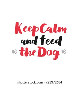 Dog adoption hand written lettering. Brush lettering quotes about the dog. Vector motivational saying black and red ink on white isolated background. Grey paw prints.