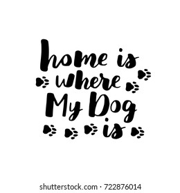 Dog adoption hand written lettering. Brush lettering quotes about the dog. Vector motivational saying black ink on white isolated background.