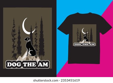Dog the am, Dog T-shirt design