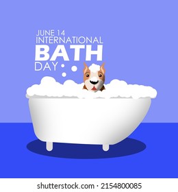 Dog bathing in a bathtub with a lot of foam and bold texts on blue background, International Bath Day June 14