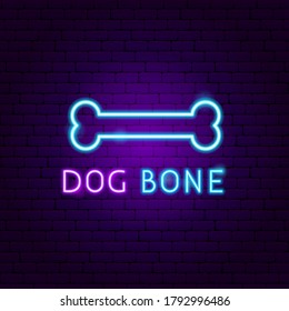 Dog Bone Neon Label. Vector Illustration of Pet Promotion.