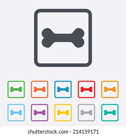 Dog bone sign icon. Pets food symbol. Round squares buttons with frame. Vector