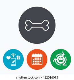 Dog bone sign icon. Pets food symbol. Mobile payments, calendar and wifi icons. Bus shuttle.