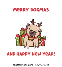 Сute dog breed pug with deer horns and bells with gifts. Merry Dogmas it's funny wordplay Merry Christmas and Dog. It can be used for sticker, patch, phone case, poster, mug and other design.