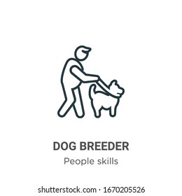 Dog breeder outline vector icon. Thin line black dog breeder icon, flat vector simple element illustration from editable people skills concept isolated stroke on white background