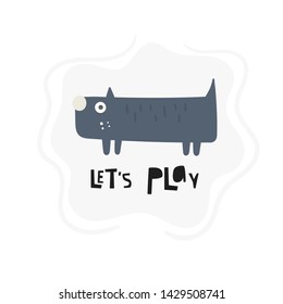 Dog character. Cute illustration with let's play lettering quote. Card, postcard, poster for pet store, adoption center