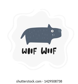 Dog character. Cute illustration with woof woof lettering quote. Card, postcard, poster for pet store, adoption center, dog lovers