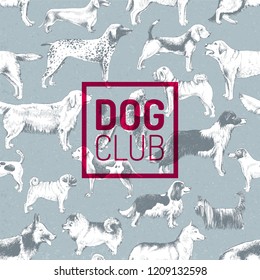 Dog club label over seamless pattern with hand drawn dogs. Vector illustration