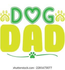 Dog dad, design and vector file.