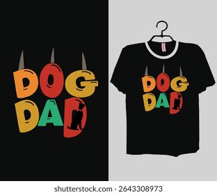 Dog Dad Shirt, Dogs Shirt, Dog Dad T-Shirt, Dog Lover, Father's Day Gift For Dad, Dogs Lover Gift, Dogs Shirt, Dogs T-Shirt