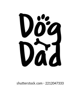 Dog dad. Stylish typography t-shirt and apparel poster. Premium Vector