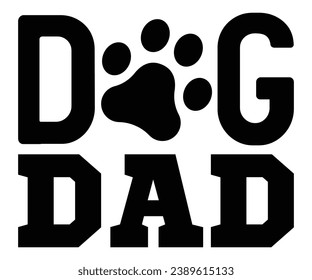 dog dad  Svg,Dad, boss,Mom Quote,boss,big boss,Baby Boss svg
