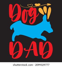 Dog Dad T- Shirt Design, Vector File.
