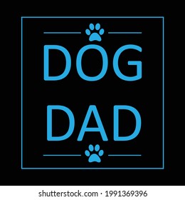 DOG DAD T SHIRT -  VECTOR