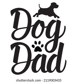 Dog Dad t-shirt design, vector file.