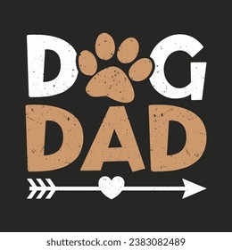 Dog Dad.T-shirt design, Posters, Greeting Cards, Textiles, and Sticker Vector Illustration