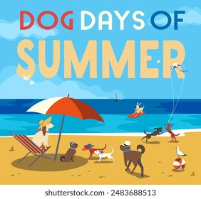 Dog Days of Summer rest on sea sandy beach vector poster. Cute dogs fun relaxing, playing, sunbathing, kite flying, surfing cartoon illustration. Sunny seascape background. Summertime vacation concept