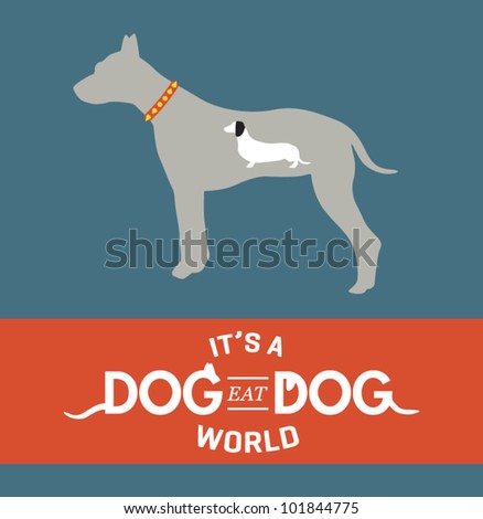 Dog Eat Dog vector illustration