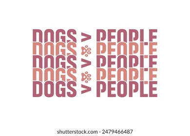 Dog EPS T-shirt Design. Dog quotes t-shirt designs