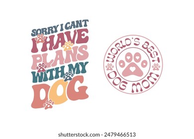 Dog EPS T-shirt Design. Dog quotes t-shirt designs