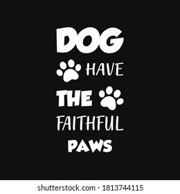 Dog faithful paws t shirt and mug design