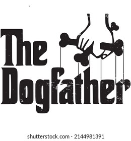 The dog father design, dog father vector, dog father silhouette, dog father t shirt and calligraphy Template for card, poster, banner, print for t-shirt ,pin,logo,badge, illustration,clip art, sticker