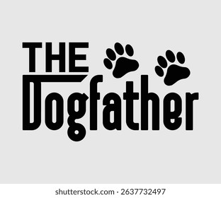 The Dog Father, Thank you, Love you, For my dear daddy lettering quotes, decorative phrases. EPS vector illustration for prints, cutting designs