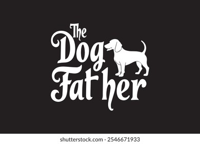 The Dog Father T-shirt Design 