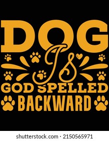 Dog is God spelled backward t-shirt design