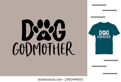 Dog godmother t shirt design