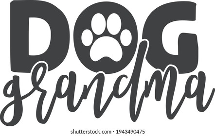 Dog grandma | Pet mom quote