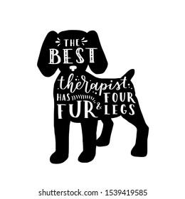 Dog hand written lettering. Brush lettering quote about the dog. Phrase about pet. Vector motivational saying with dog silhouette on white isolated background