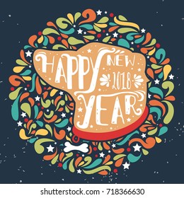 Dog. Happy new year 2018. Hand drawn typographical greeting card Lettering. Can be used as a print for bags posters and greeting card. Element for design