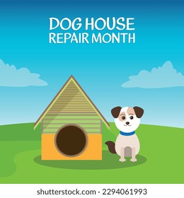 dog house repair month . Design suitable for greeting card poster and banner