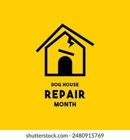 Dog House Repair Month. July 1. Yellow background. Eps 10.