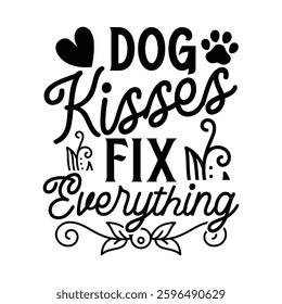 Dog Kisses Fix Everything Best Friend T-Shirt Design with this sweet transparent design featuring a heartfelt quote and stunning hand-drawn artwork for Cricut projects.