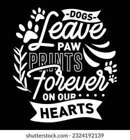 Dog Leave Paw Prints Forever on Our Hearts, svg design vector file svg