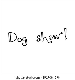 Dog Lettering. Dog Show, Breed Club.