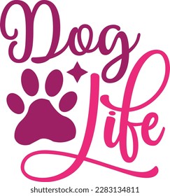 dog life svg ,dog design, dog Svg design