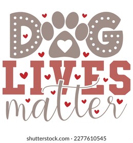 Dog Lives Matter - Boho Retro Style Dog T-shirt And SVG Design. Dog SVG Quotes T shirt Design, Vector EPS Editable Files, Can You Download This File.